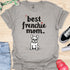 Best frenchie mom ever - V8 - Exclamation T-Shirt